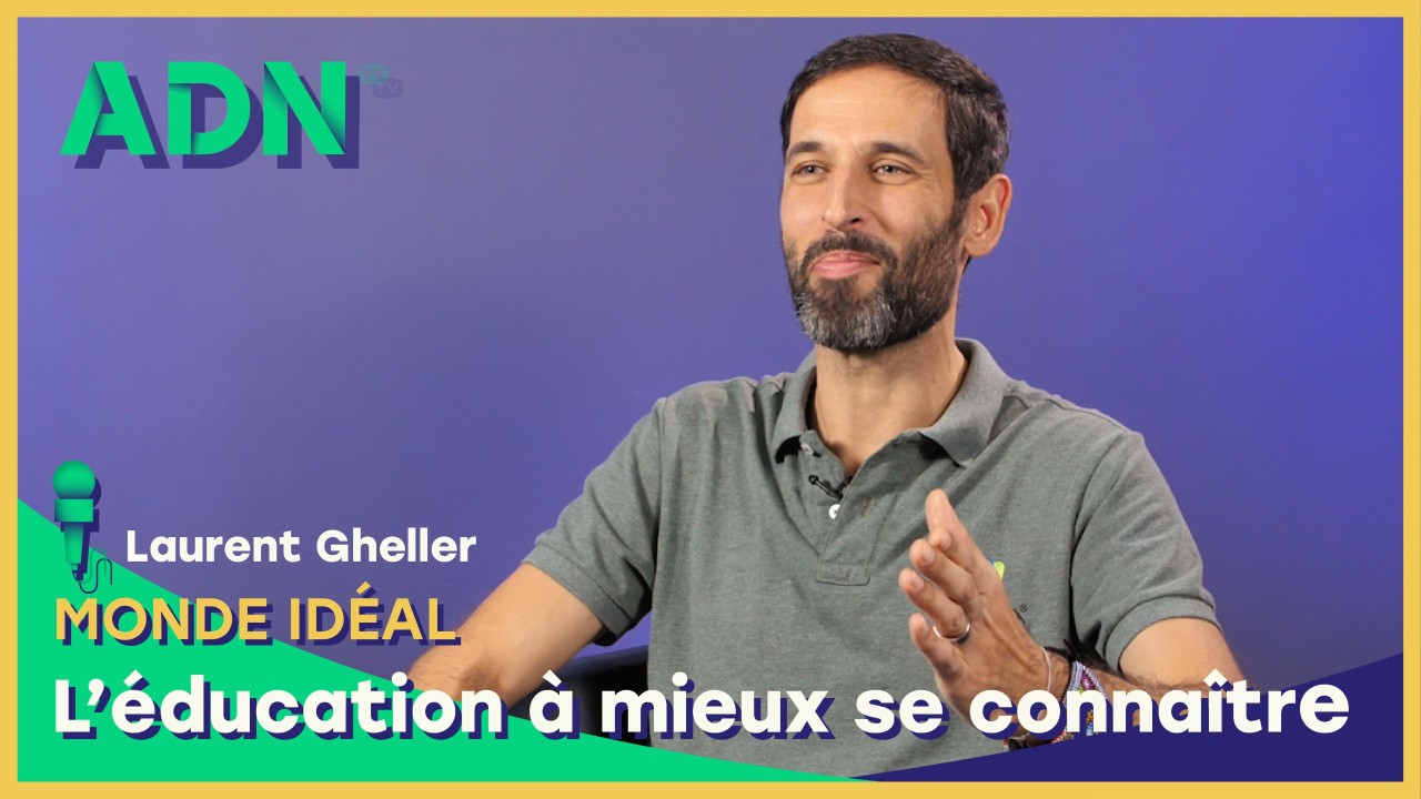 Monde idéal  : L’éducation à mieux se connaître