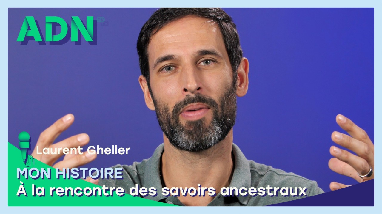 Mon histoire : À la rencontre des savoirs ancestraux