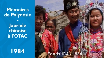 Mémoires de Polynésie - Journée chinoise à l'OTAC