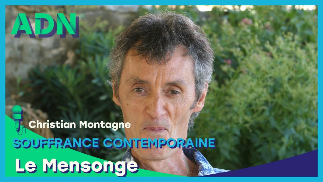 Souffrance contemporaine : Le mensonge
