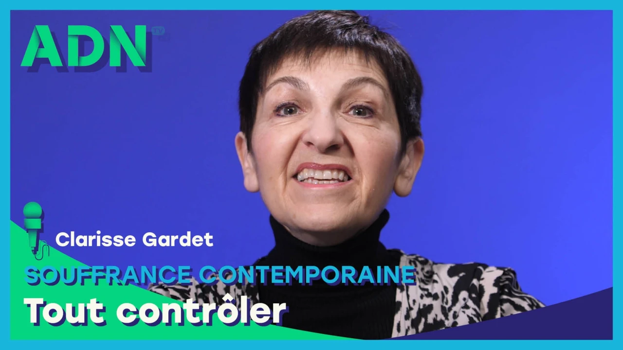 Souffrance contemporaine : Tout contrôler