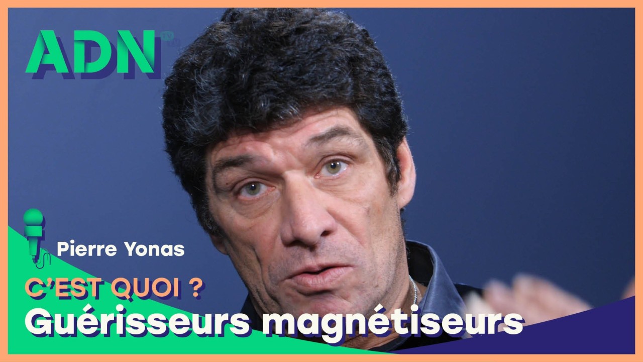 Guérisseurs magnétiseurs, c'est quoi ?