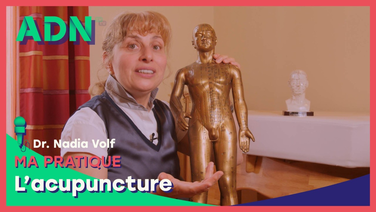 Ma pratique : L'acupuncture