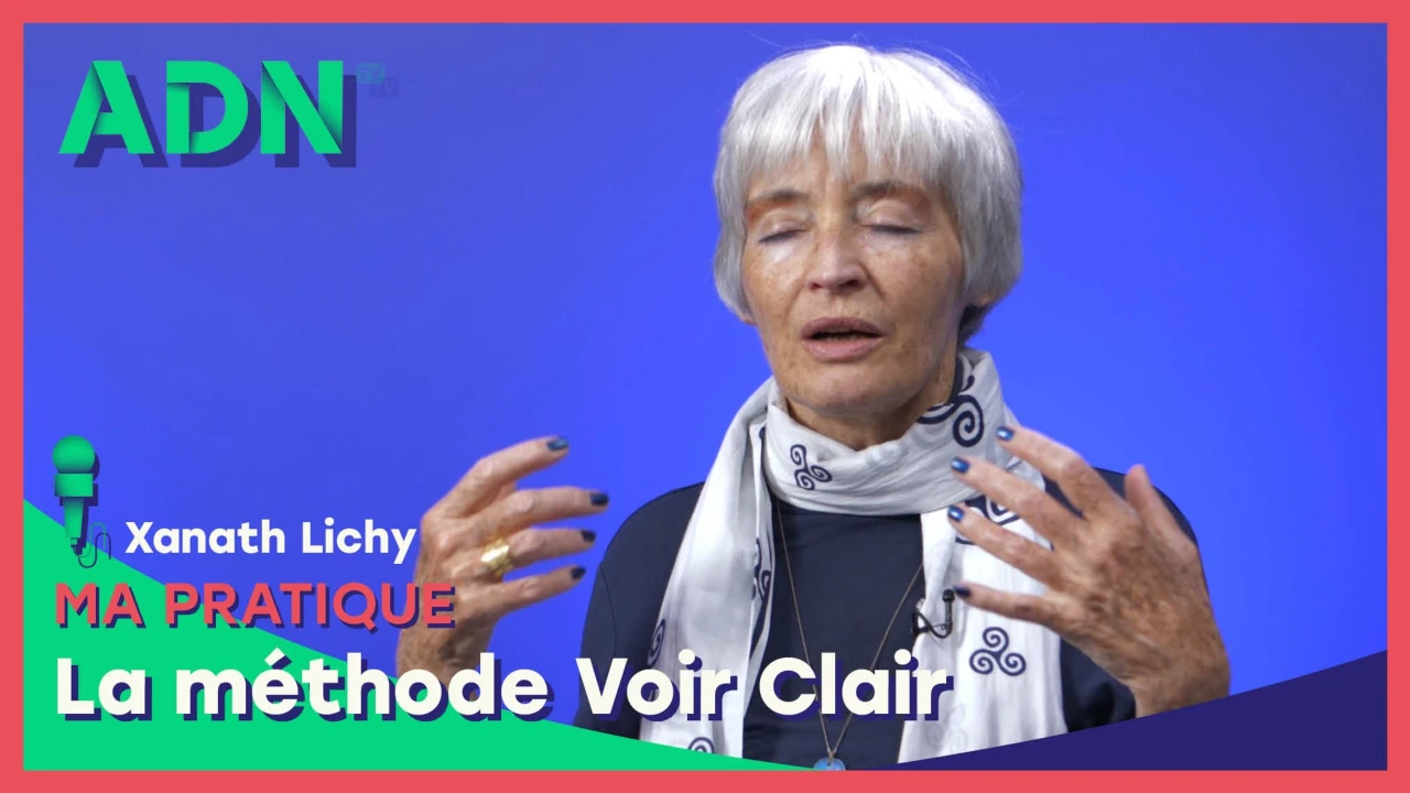 Ma pratique : La méthode Voir Clair