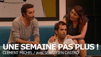 Une semaine pas plus !