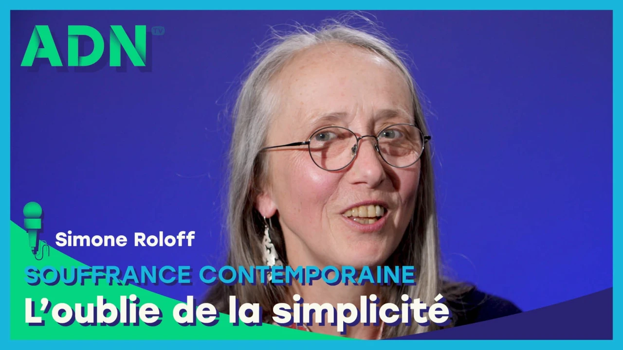 Souffrance contemporaine : L’oublie de la simplicité