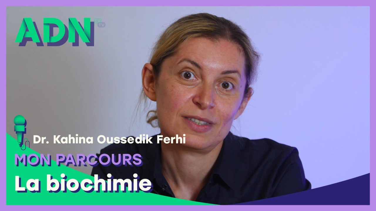 Mon parcours : La biochimie