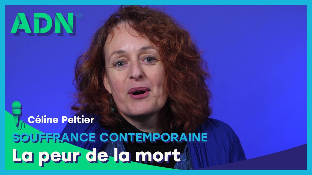 Souffrance contemporaine : La peur de la mort