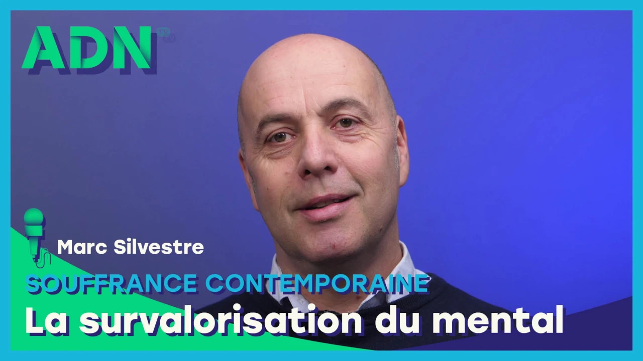 Souffrance contemporaine : La survalorisation du mental