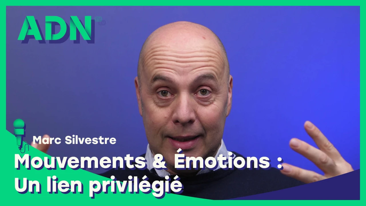 Mouvements & Emotions : Un lien privilégié