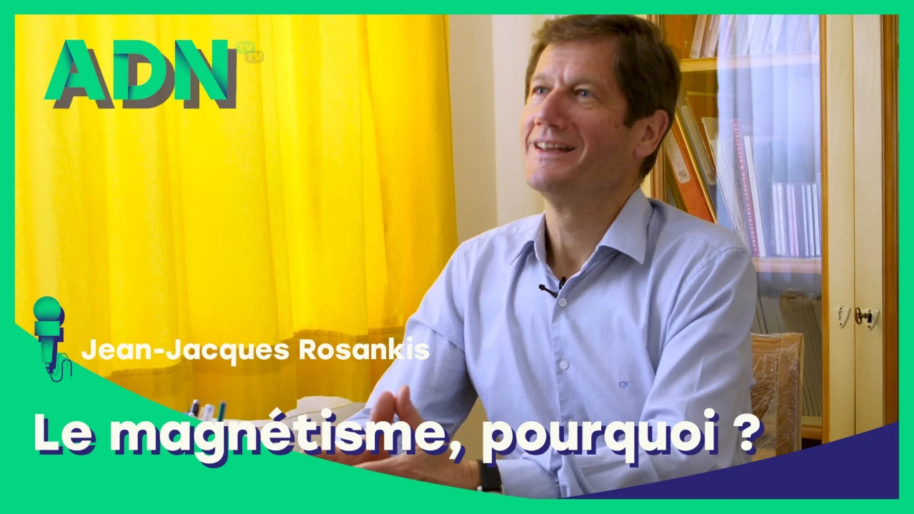 Le magnétisme, pourquoi ?