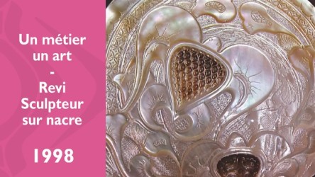 Un métier un art - Revi, sculpteur de nacre