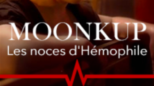 Moonkup - Les Noces d'Hémophile