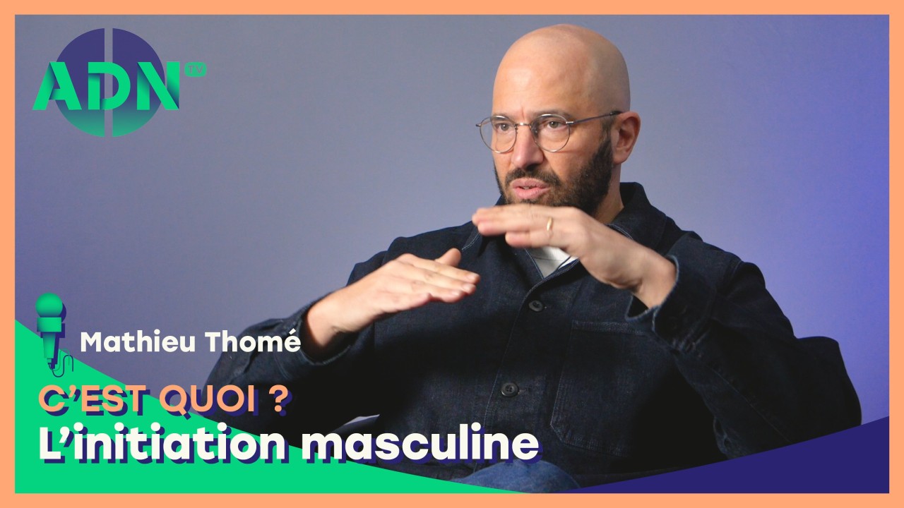 L’initiation masculine, c’est quoi ?