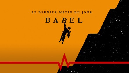 Babel - Le Dernier Matin du Jour