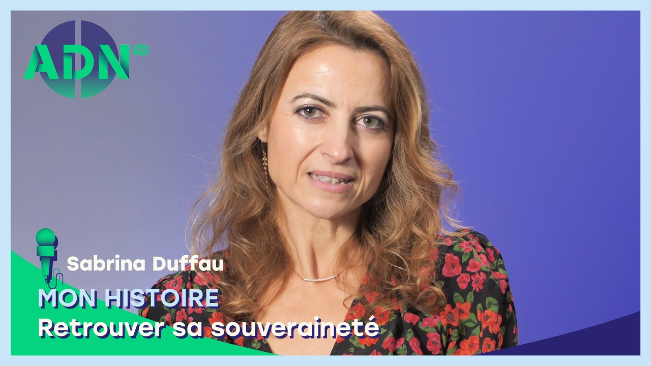 Mon histoire : Retrouver sa souveraineté