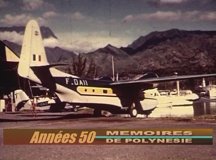Mémoires de Polynésie - Un Grumann Mallard aux Marquises