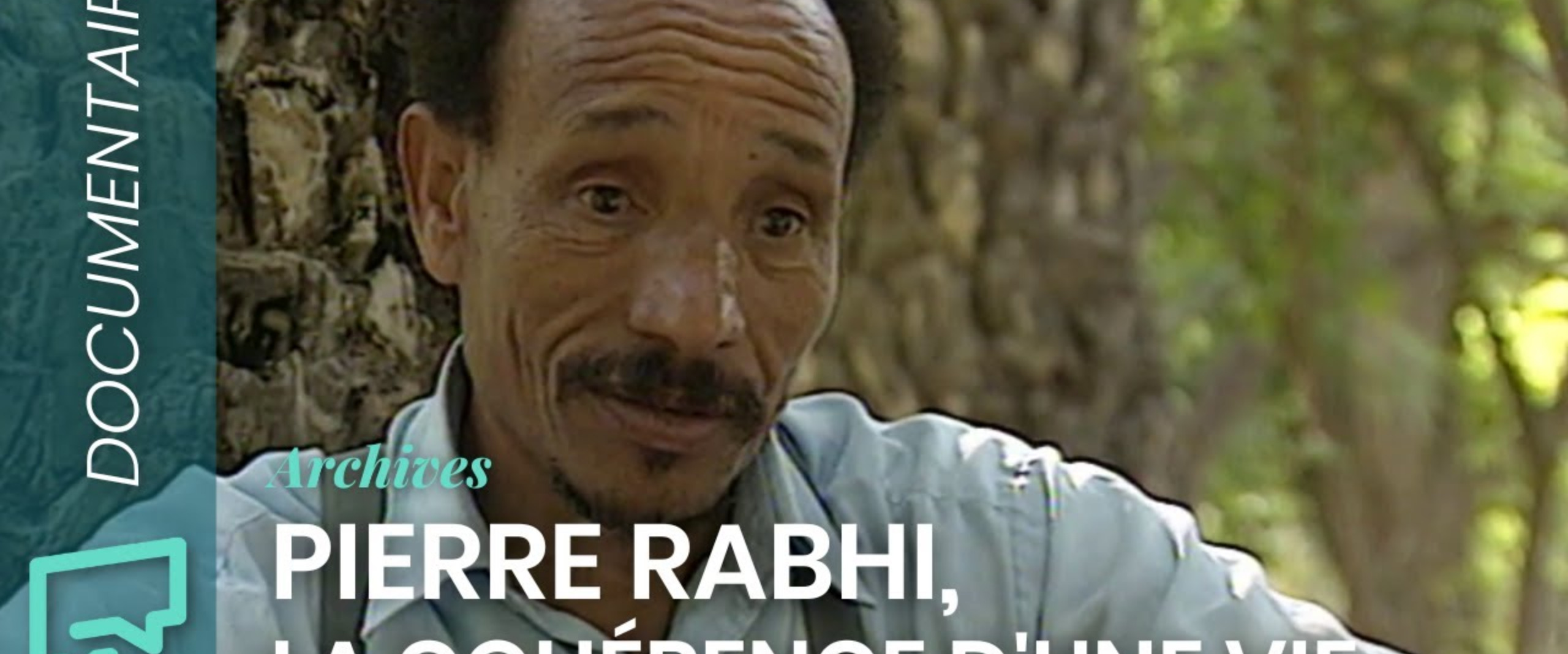 Pierre Rabhi : la cohérence d'une vie