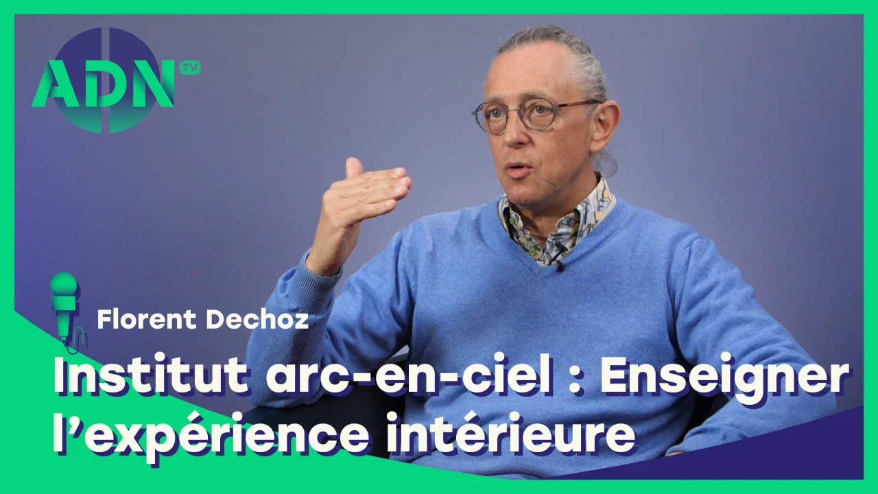 Institut arc-en-ciel : Enseigner l'expérience intérieure