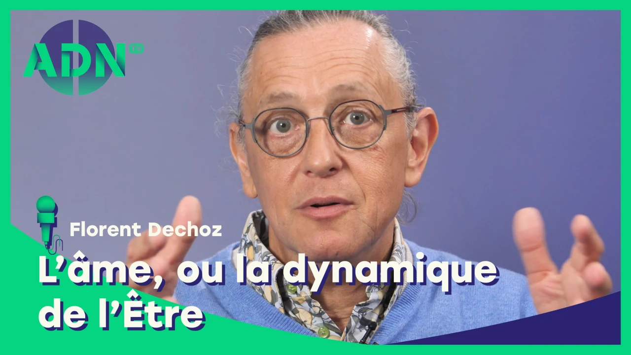 L'âme, ou la dynamique de l'Être