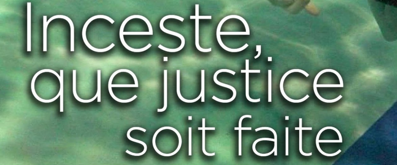 Inceste : que justice soit faite