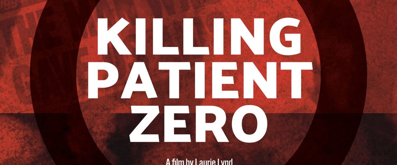Killing Patient Zero