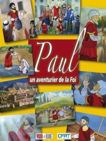 Paul, un aventurier de la foi