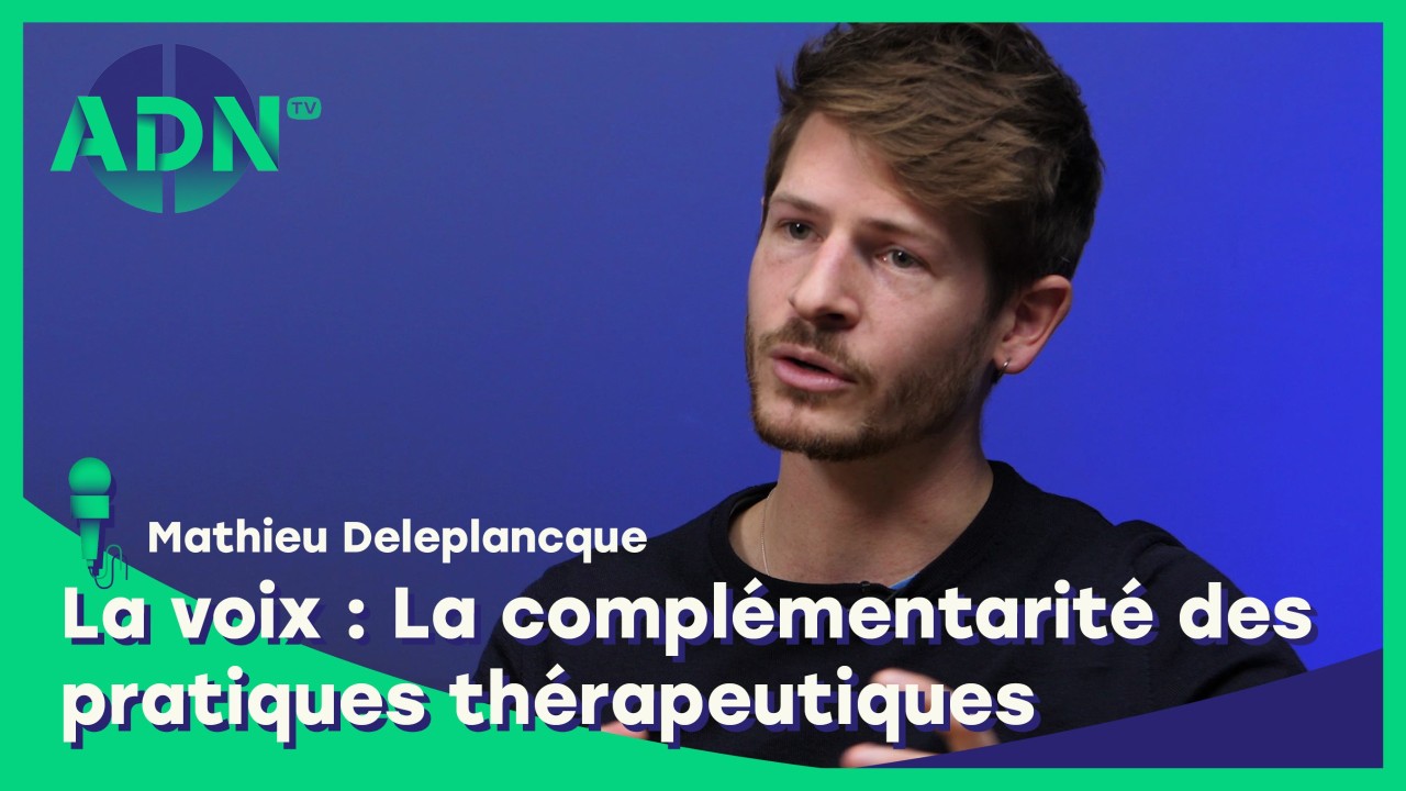 La voix : La complémentarité des pratiques thérapeutiques
