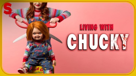 Living with Chucky