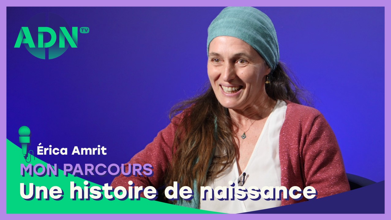 Mon parcours : Une histoire de naissance