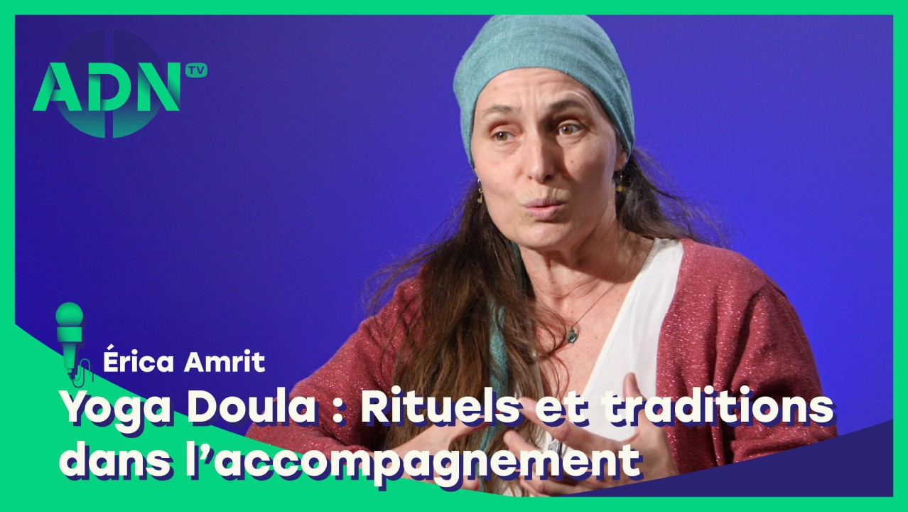 Yoga Doula : Rituels et traditions dans l’accompagnement