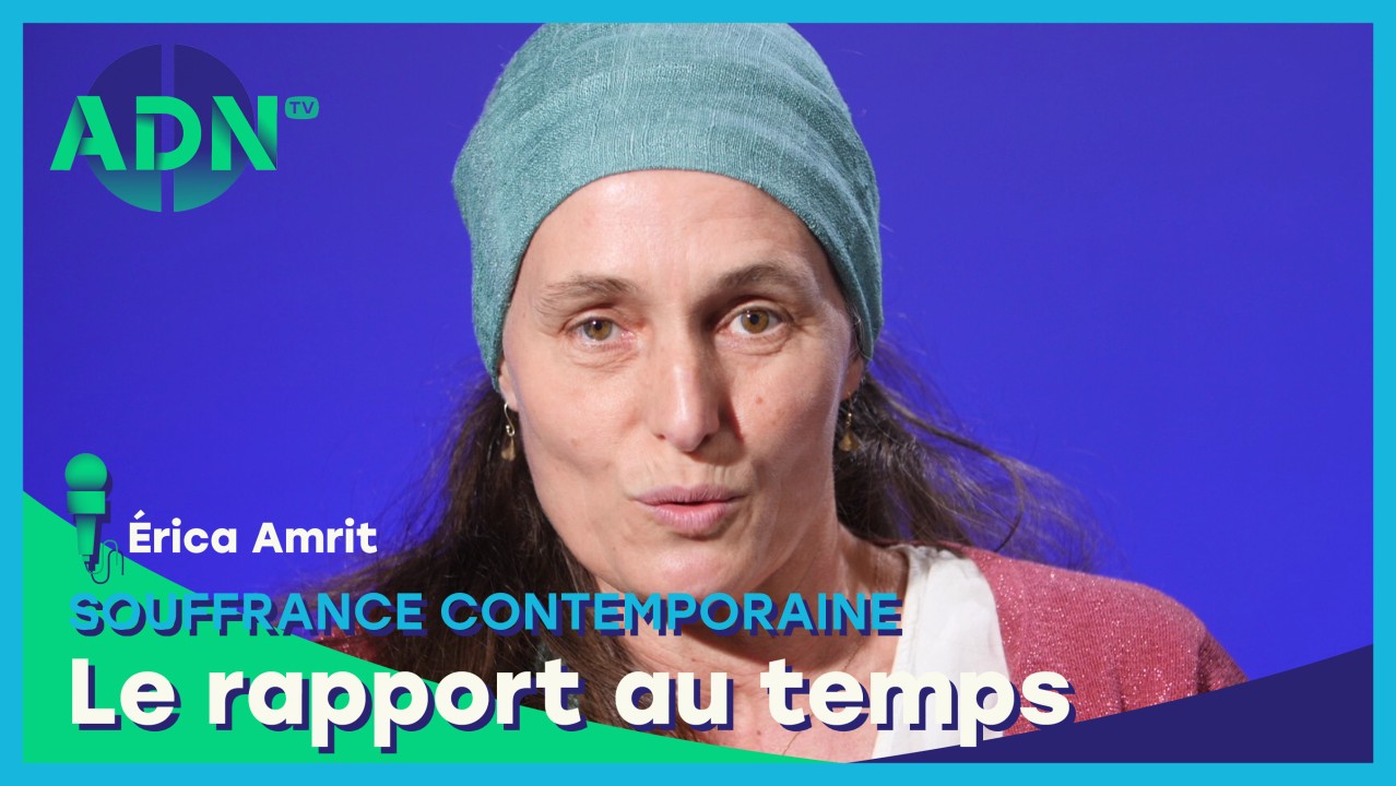 Souffrance contemporaine : Le rapport au temps