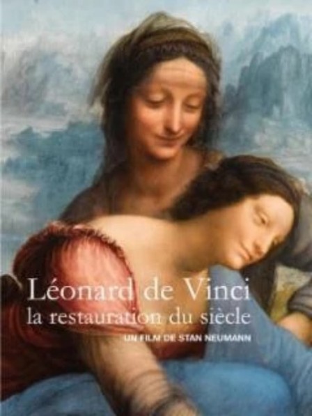 Léonard de Vinci - La restauration du siècle
