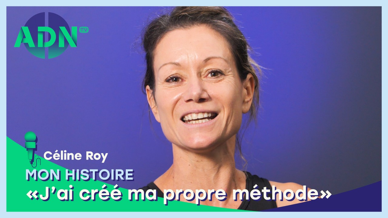 Mon histoire : «J’ai créé ma propre méthode»