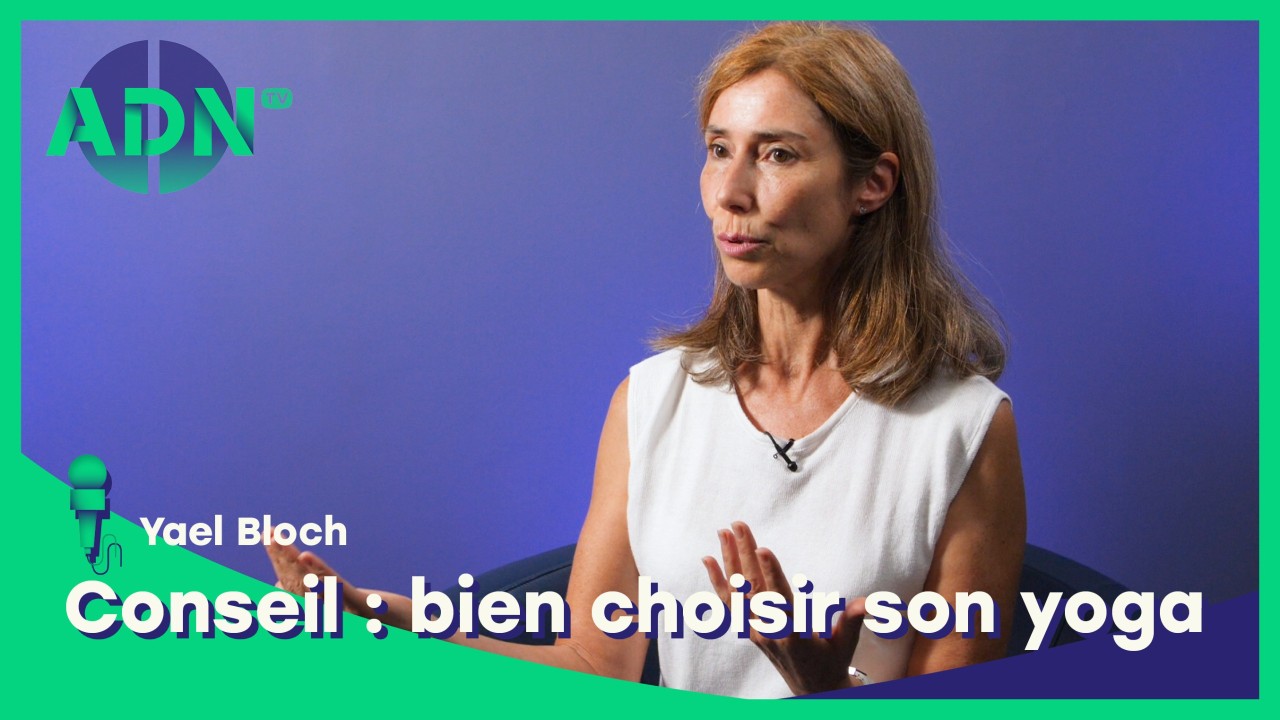 Conseil : bien choisir son yoga