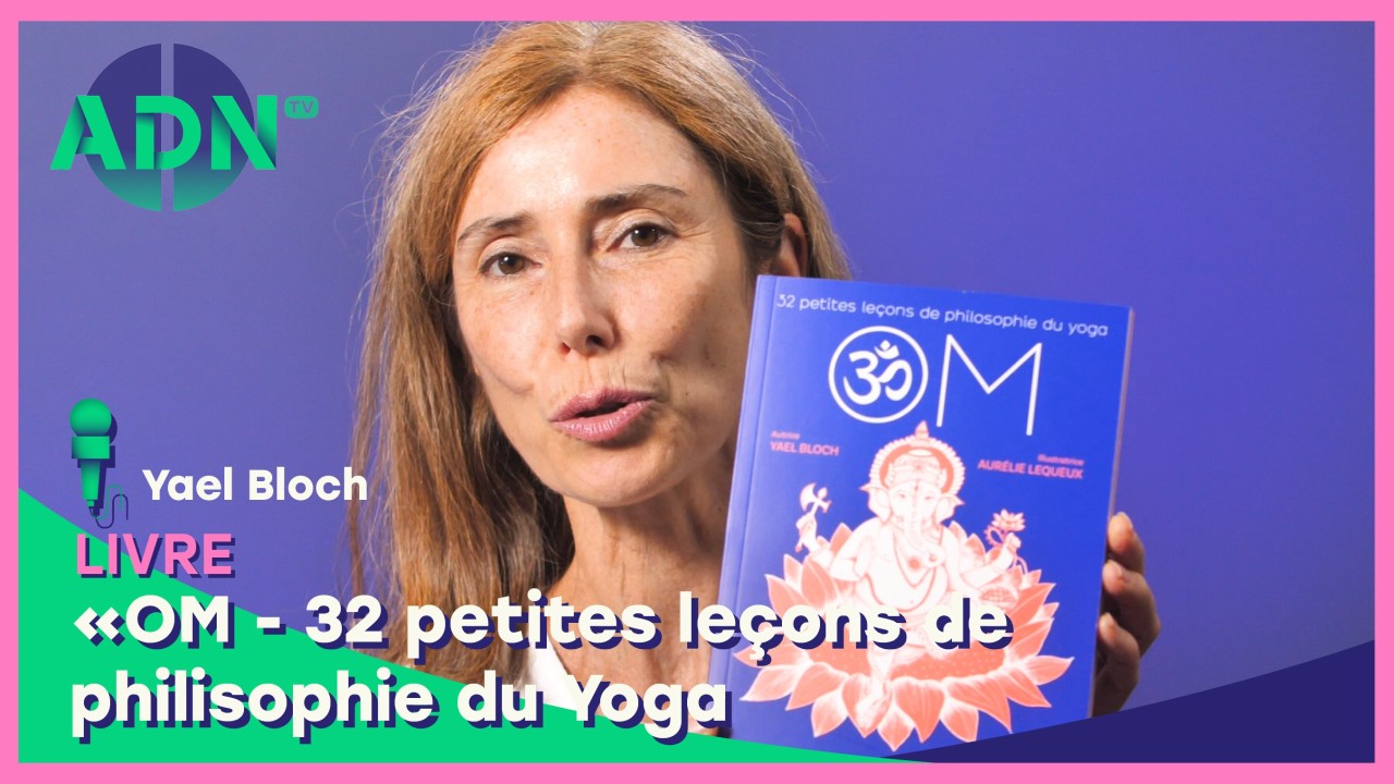 Livre : "OM - 32 petites leçons de philisophie du Yoga"