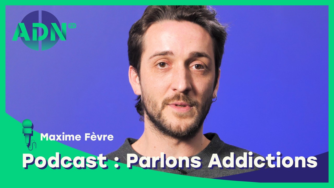 Podcast : Parlons Addictions
