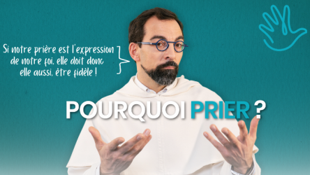 Pourquoi prier ?
