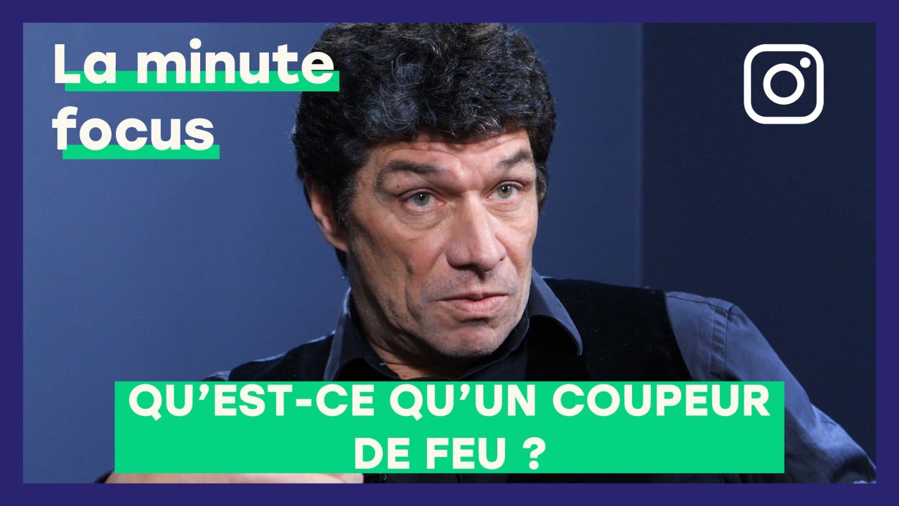 Qu'est-ce qu'un coupeur de feu ?