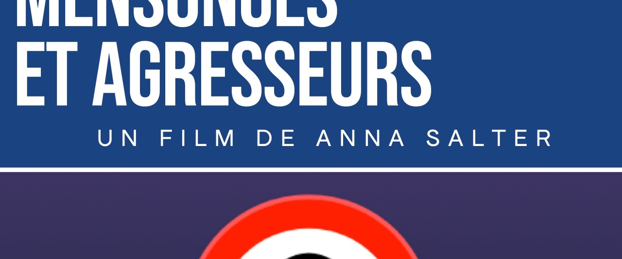 Sexe, Mensonge et Agresseurs