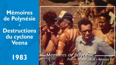 Mémoires de Polynésie - Destructions du cyclone Veena
