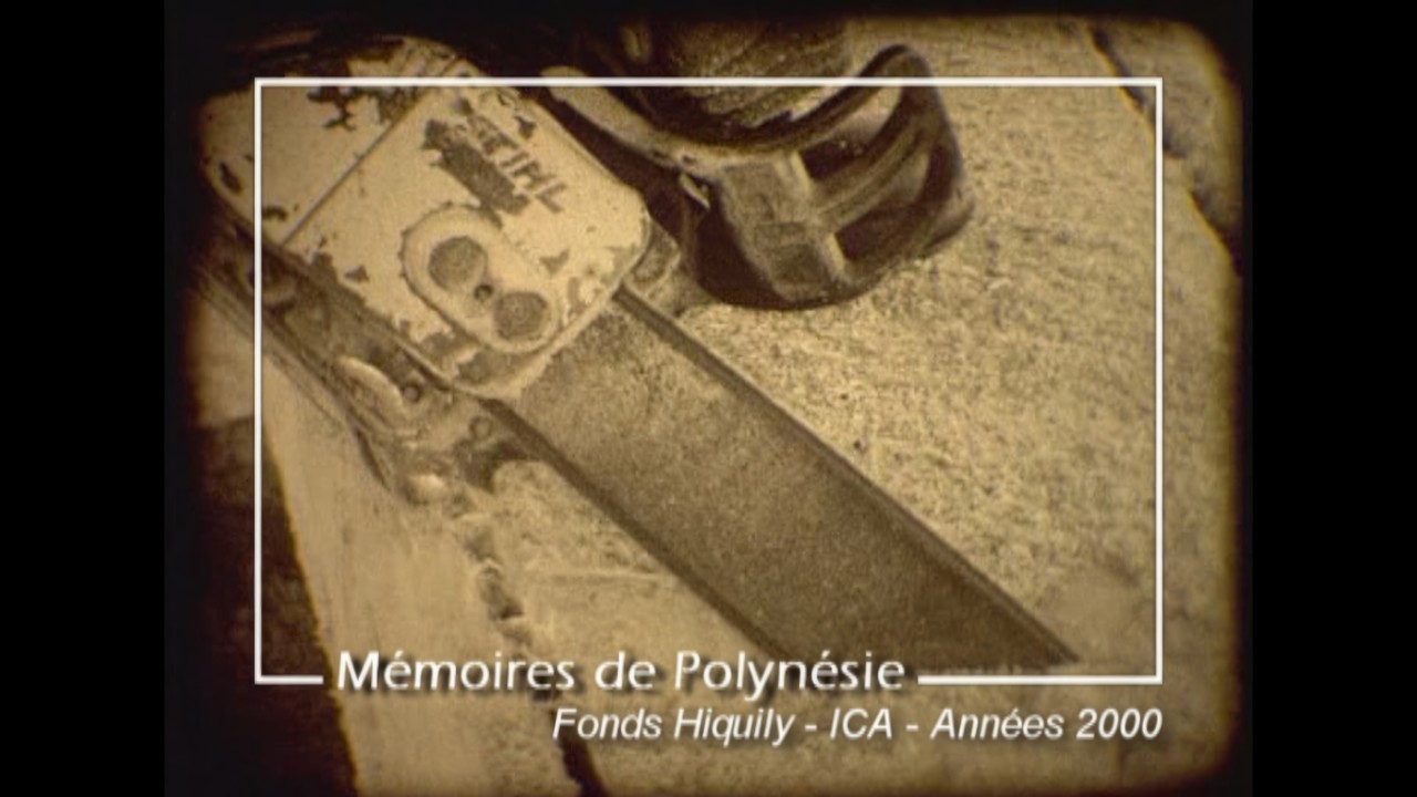 Mémoires de Polynésie - Construction d'une pirogue