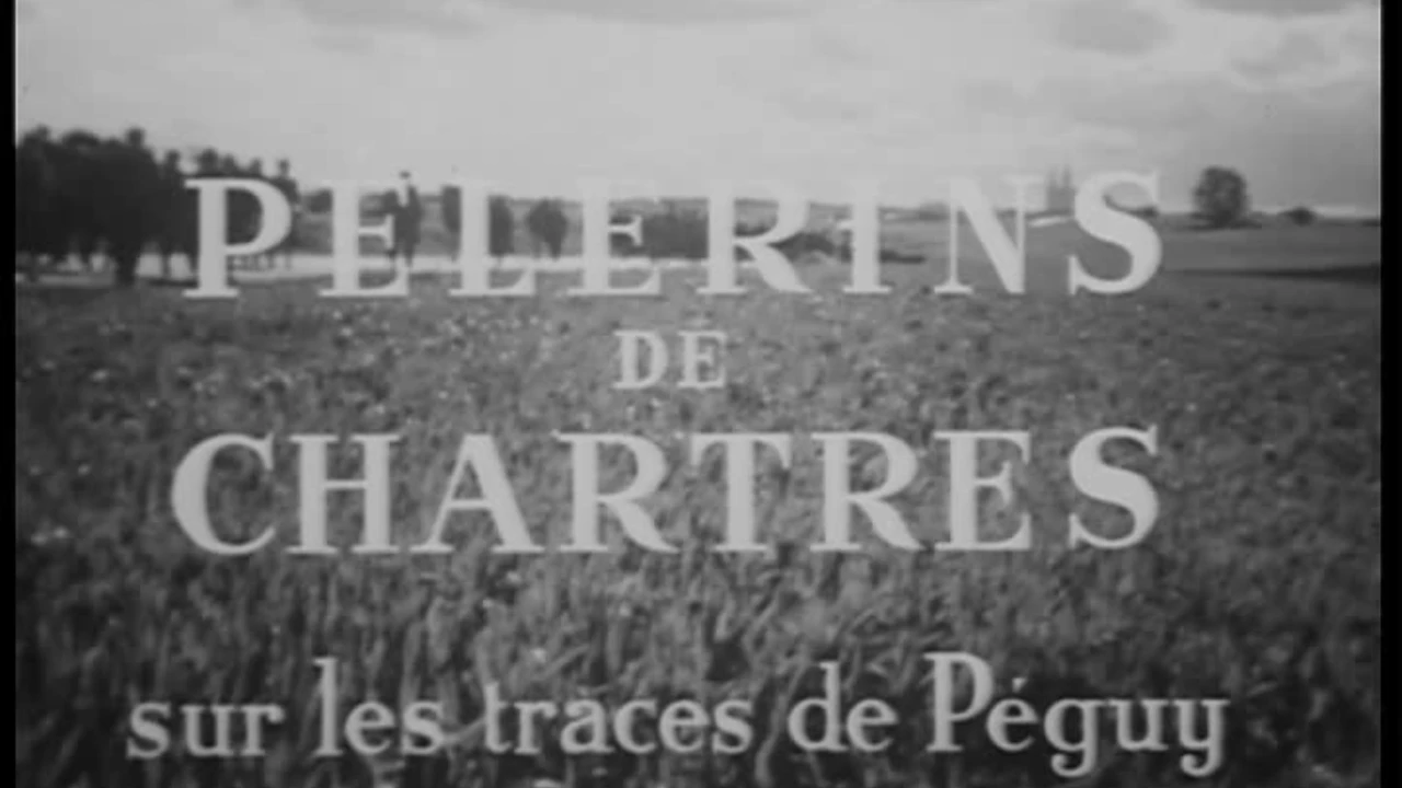Pèlerins de Chartres - Sur les traces de Péguy