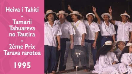 Heiva i Tahiti 1995 - Tamari'i Tahuareva no Tautira - 2ème Prix Tarava rarotoa (Tuki)