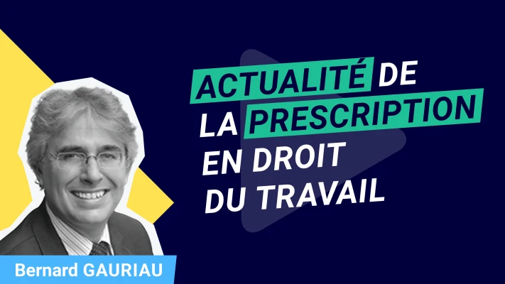 Actualité de la prescription en droit du travail