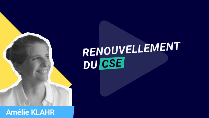 Renouvellement du CSE