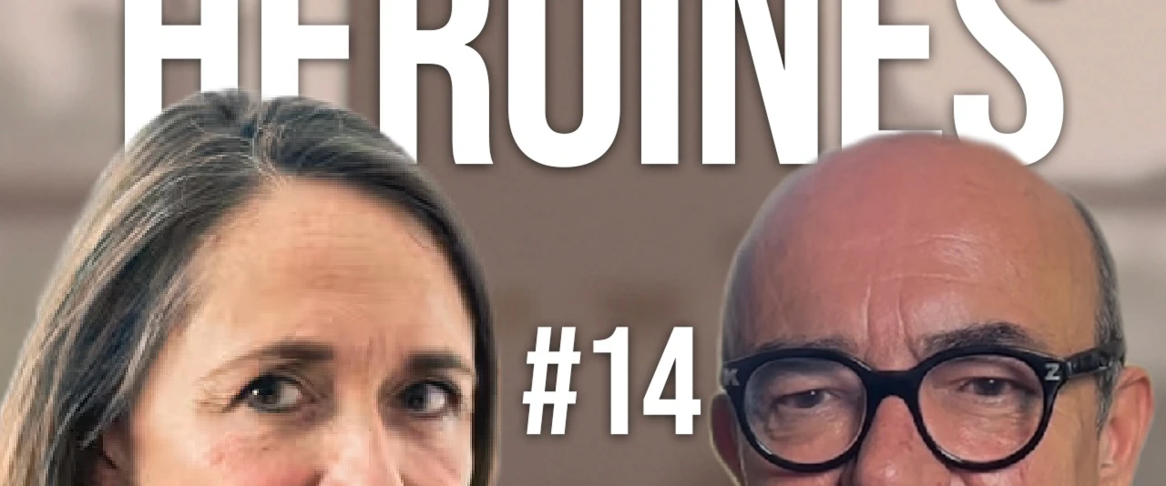 Conversion avec des Héroïnes #14