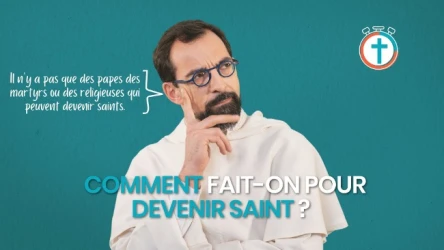 Comment fait-on pour devenir saint ?