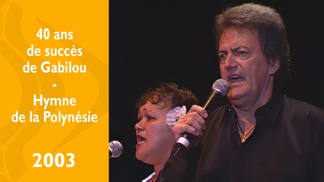 40 ans de Succès de Gabilou - Hymne de la Polynésie française