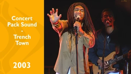 Concert Pack Sound 2003 - Trench Town